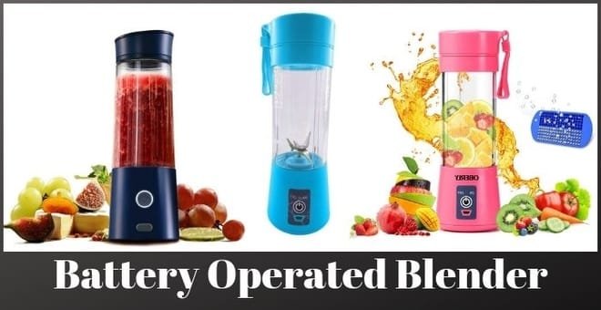 Battery Operated Blender Reviews and Buying Guide 2022 - Kitchen Rank