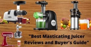 Best masticating juicer