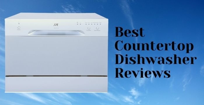 Best Countertop Dishwasher Reviews And Buyer S Guide 2020