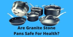 are granite stone pans safe