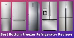 best bottom freezer refrigerator