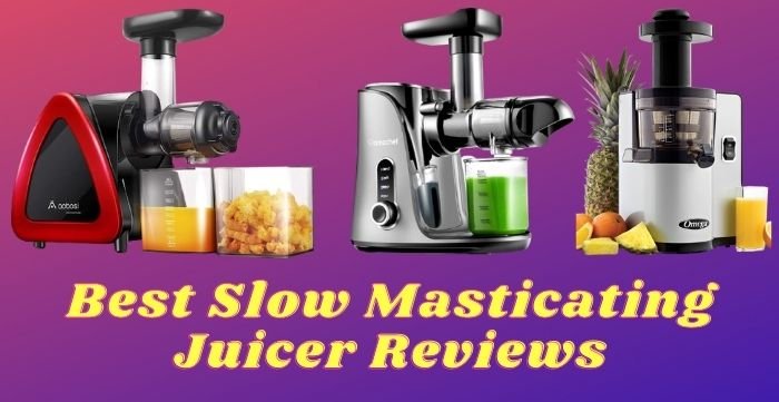 slow masticating juicer