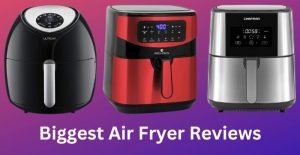 biggest air fryer